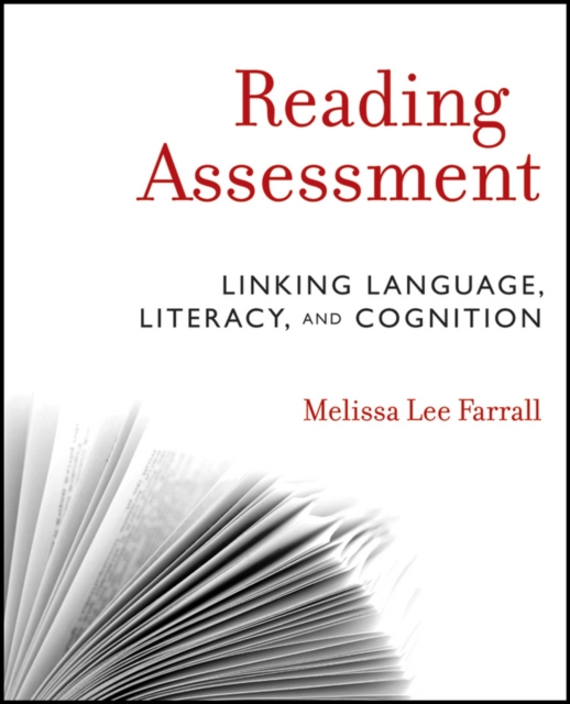 Reading Assessment : Linking Language, Literacy, and Cognition, EPUB eBook