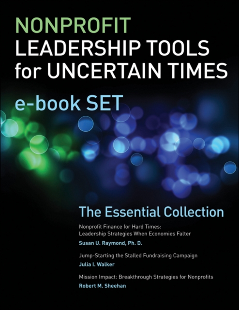 Nonprofit Leadership Tools for Uncertain Times e-book Set : The Essential Collection, EPUB eBook