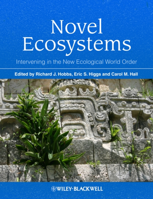 Novel Ecosystems : Intervening in the New Ecological World Order, PDF eBook