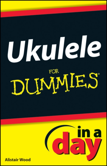 Ukulele In A Day For Dummies, PDF eBook