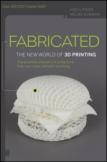 Fabricated : The New World of 3D Printing, PDF eBook