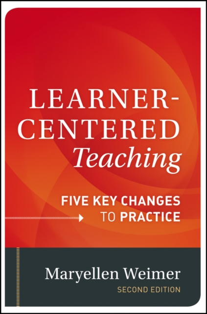 Learner-Centered Teaching : Five Key Changes to Practice, EPUB eBook