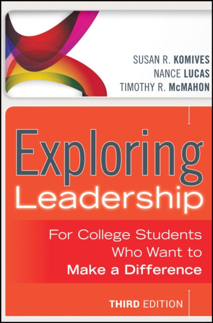 Exploring Leadership : For College Students Who Want to Make a Difference, EPUB eBook