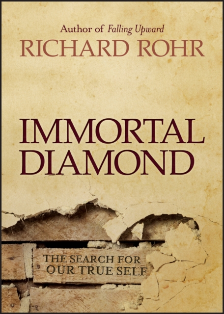 Immortal Diamond : The Search for Our True Self, PDF eBook