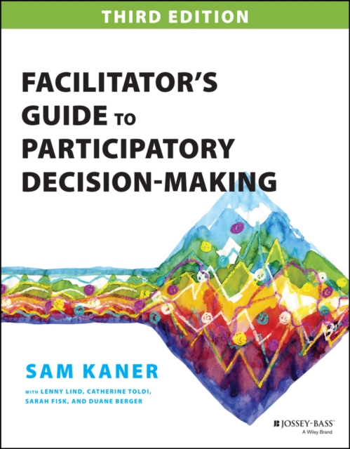 Facilitator's Guide to Participatory Decision-Making, PDF eBook