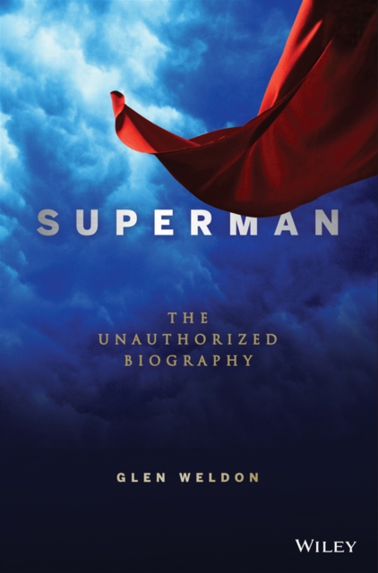 Superman : The Unauthorized Biography, EPUB eBook