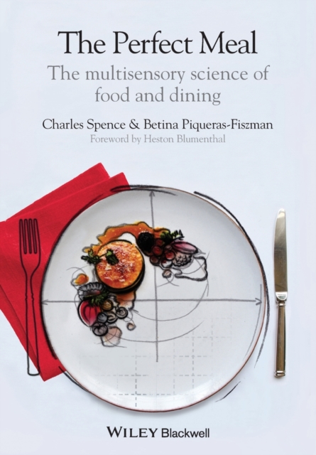 The Perfect Meal : The Multisensory Science of Food and Dining, Paperback / softback Book