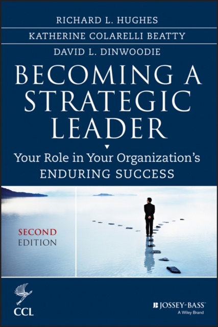 Becoming a Strategic Leader : Your Role in Your Organization's Enduring Success, PDF eBook