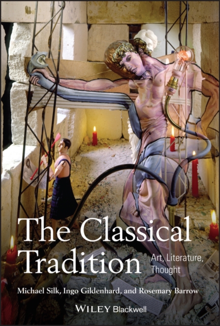The Classical Tradition : Art, Literature, Thought, EPUB eBook