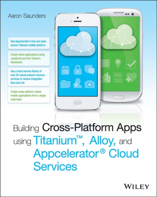 Building Cross-Platform Apps using Titanium, Alloy, and Appcelerator Cloud Services, PDF eBook