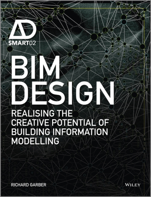 BIM Design : Realising the Creative Potential of Building Information Modelling, EPUB eBook