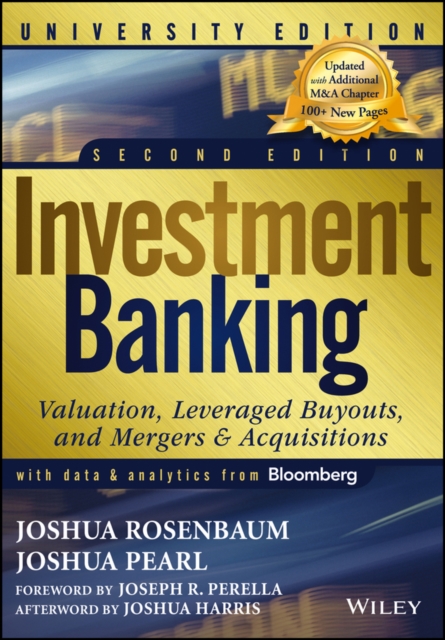 Investment Banking : Valuation, Leveraged Buyouts, and Mergers and Acquisitions, PDF eBook