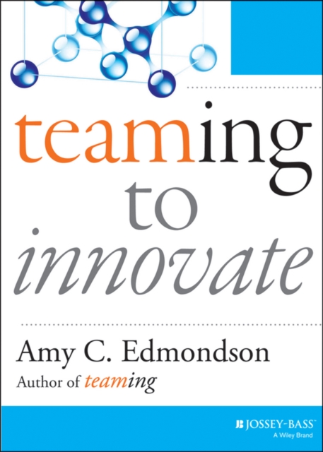 Teaming to Innovate, Paperback / softback Book