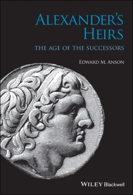 Alexander's Heirs : The Age of the Successors, EPUB eBook