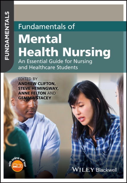 Fundamentals of Mental Health Nursing : An Essential Guide for Nursing and Healthcare Students, Paperback / softback Book