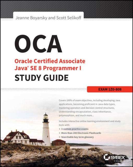 OCA: Oracle Certified Associate Java SE 8 Programmer I Study Guide : Exam 1Z0-808, PDF eBook