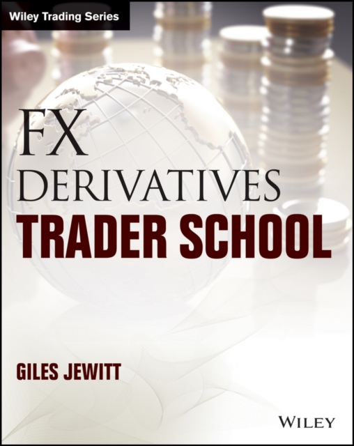 FX Derivatives Trader School, Paperback / softback Book