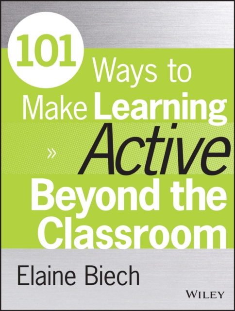 101 Ways to Make Learning Active Beyond the Classroom, EPUB eBook