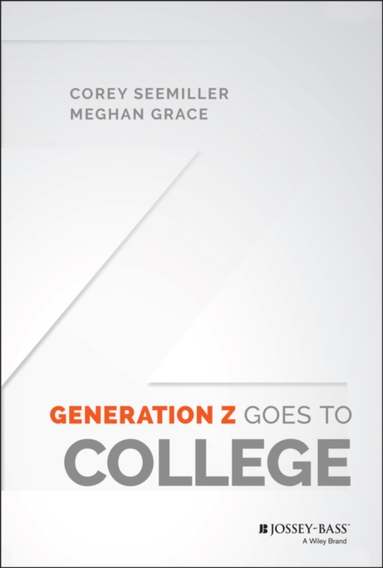 Generation Z Goes to College, Hardback Book