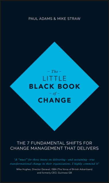 The Little Black Book of Change : The 7 fundamental shifts for change management that delivers, PDF eBook