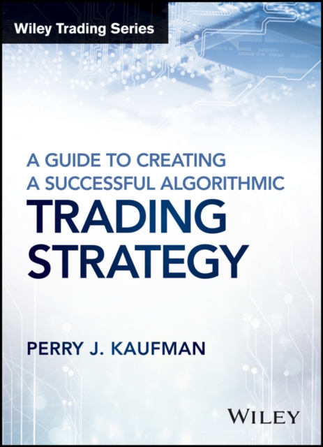 A Guide to Creating A Successful Algorithmic Trading Strategy, EPUB eBook
