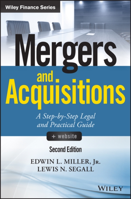 Mergers and Acquisitions, + Website : A Step-by-Step Legal and Practical Guide, Hardback Book