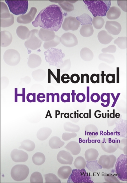 Neonatal Haematology : A Practical Guide, EPUB eBook
