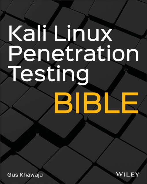 Kali Linux Penetration Testing Bible, Paperback / softback Book