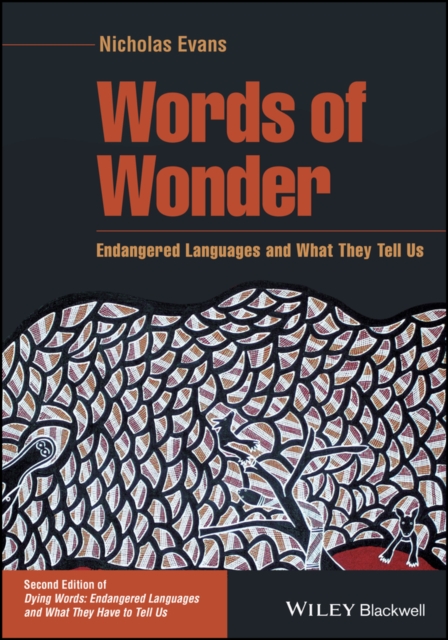 Words of Wonder : Endangered Languages and What They Tell Us, Paperback / softback Book