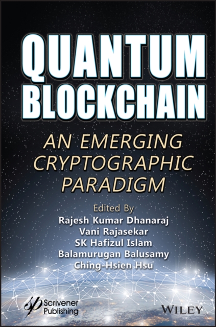 Quantum Blockchain : An Emerging Cryptographic Paradigm, Hardback Book