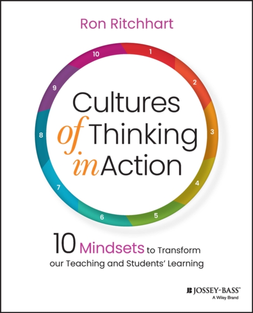 Cultures of Thinking in Action : 10 Mindsets to Transform our Teaching and Students' Learning, PDF eBook