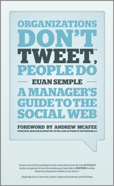 Organizations Don't Tweet, People Do : A Manager's Guide to the Social Web, PDF eBook