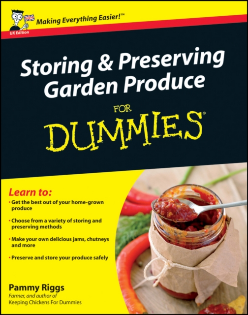Storing and Preserving Garden Produce For Dummies, PDF eBook