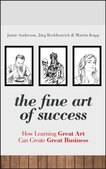The Fine Art of Success : How Learning Great Art Can Create Great Business, EPUB eBook