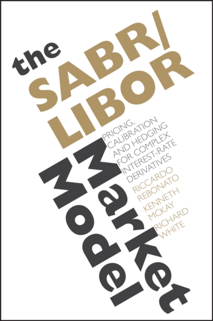 The SABR/LIBOR Market Model : Pricing, Calibration and Hedging for Complex Interest-Rate Derivatives, EPUB eBook