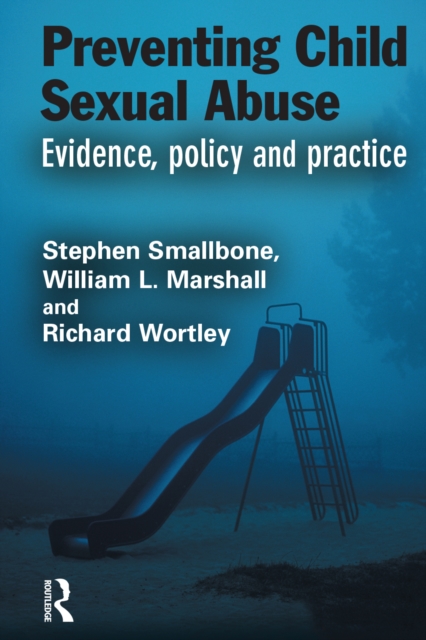 Preventing Child Sexual Abuse : Evidence, Policy and Practice, PDF eBook