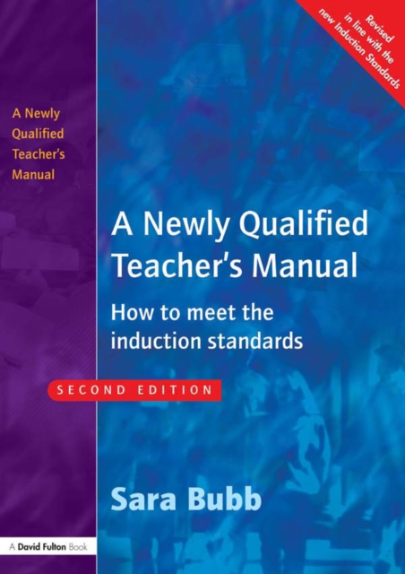 A Newly Qualified Teacher's Manual : How to Meet the Induction Standards, EPUB eBook