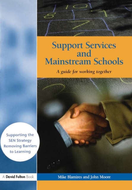 Support Services and Mainstream Schools : A Guide for Working Together, PDF eBook