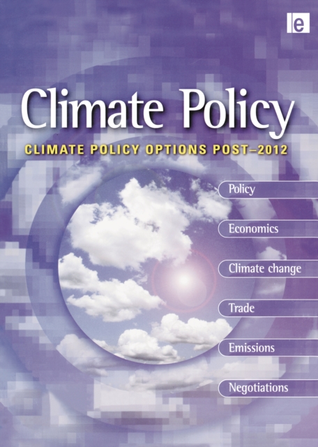 Climate Policy Options Post-2012 : European strategy, technology and adaptation after Kyoto, PDF eBook