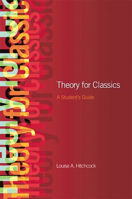 Theory for Classics : A Student's Guide, EPUB eBook
