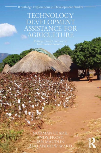 Technology Development Assistance for Agriculture : Putting research into use in low income countries, EPUB eBook