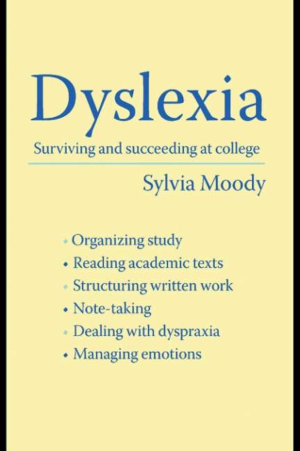 Dyslexia : Surviving and Succeeding at College, PDF eBook