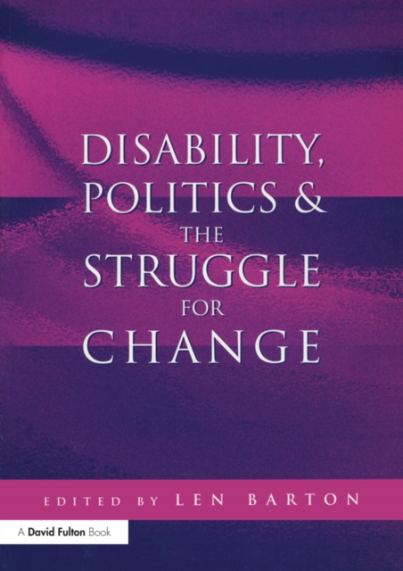 Disability, Politics and the Struggle for Change, PDF eBook