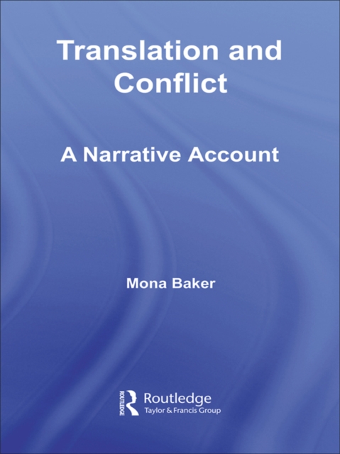 Translation and Conflict : A Narrative Account, PDF eBook