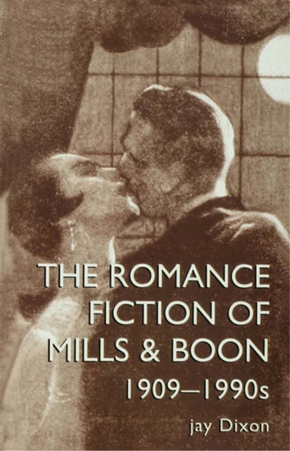 The Romantic Fiction Of Mills & Boon, 1909-1995, PDF eBook