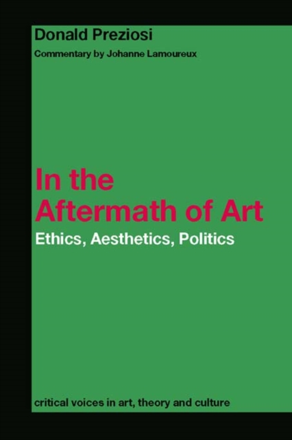 In the Aftermath of Art : Ethics, Aesthetics, Politics, PDF eBook