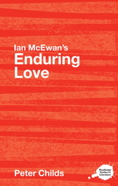 Ian McEwan's Enduring Love : A Routledge Study Guide, EPUB eBook