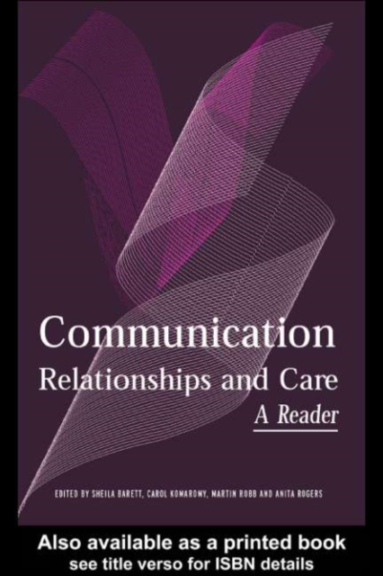 Communication, Relationships and Care : A Reader, PDF eBook