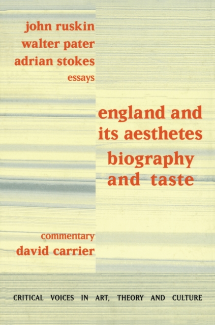 England and its Aesthetes : Biography and Taste, PDF eBook
