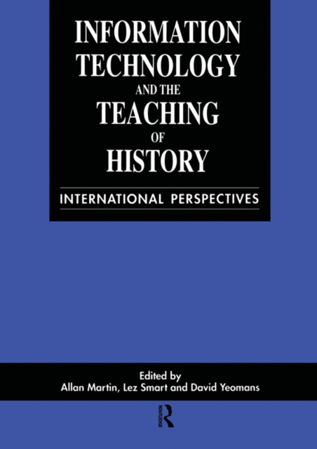 Information Technology in the Teaching of History : International Perspectives, PDF eBook
